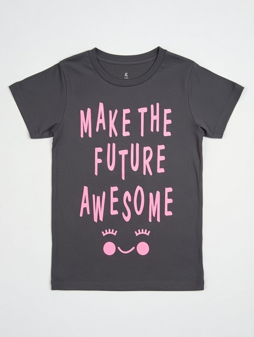 Girls "Make The Future Awesome" Graphic T-Shirt | Cotton Motivational Tee for Kids